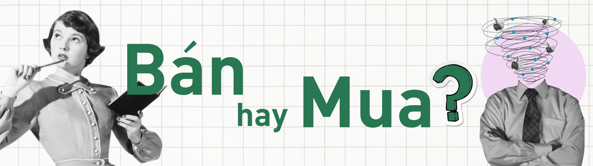 Đầu tư thông minh là mua bán đúng cách để sinh lời dài hạn