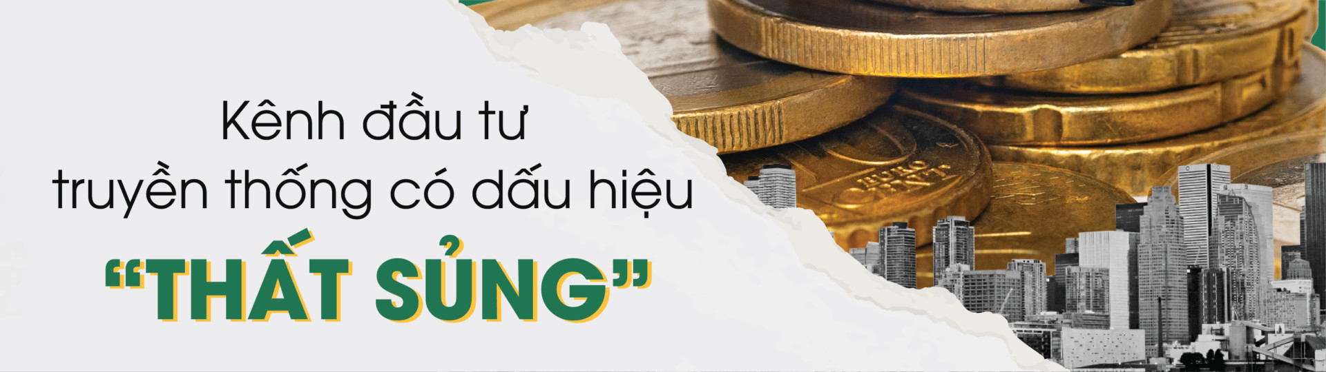 đầu tư vàng và bất động sản thất sủng